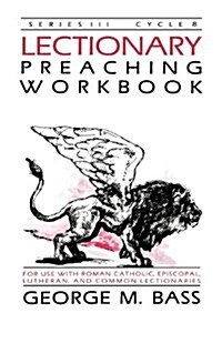 Lectionary Preaching Workbook, Series III, Cycle B (Paperback)