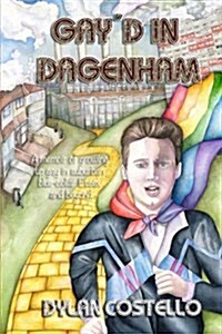 Gayd in Dagenham: A Memoir of Growing Up Gay in Suburban Blue-Collar Essex and Beyond (Paperback)