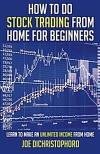 How to Do Stock Trading from Home for Beginners (Paperback)