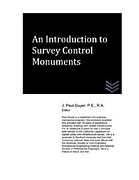 An Introduction to Survey Control Monuments (Paperback)