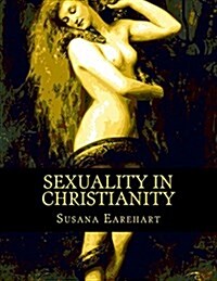 Sexuality in Christianity (Paperback)