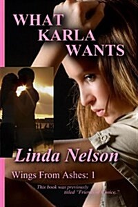 What Karla Wants (Paperback)