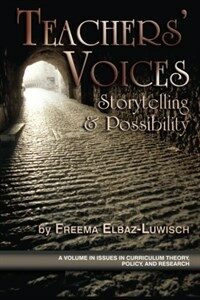 Teachers' voices : storytelling and possbility