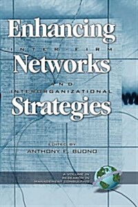 Enhancing Inter-Firm Networks and Interorganizational Strategies (Hc) (Hardcover)