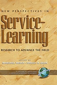 New Perspectives in Service-Learning: Research to Advance the Field (Hc) (Hardcover)