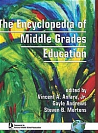 The Encyclopedia of Middle Grades Education (Hc) (Hardcover)