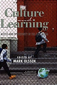 Culture and Learning: Access and Opportunity in the Classroom (Hc) (Hardcover)