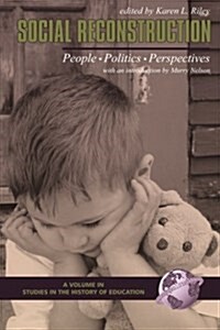 Social Reconstruction: People, Politics, Perspectives (PB) (Paperback)