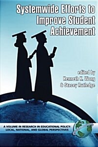 System-Wide Efforts to Improve Student Achievement (PB) (Paperback)