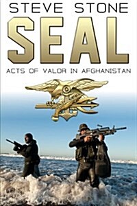 Seal: Acts of Valor in Afghanistan (Paperback)