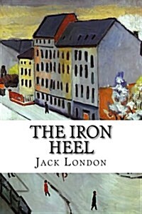 The Iron Heel (Paperback)