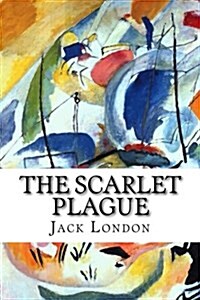 The Scarlet Plague (Paperback)