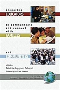 Preparing Educators to Communicate and Connect with Families and Communities (PB) (Paperback)