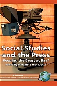 [중고] Social Studies and the Press: Keeping the Beast at Bay? (Hc) (Hardcover)