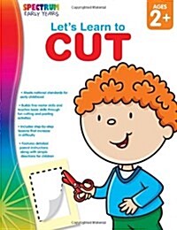 Lets Learn to Cut, Ages 2 - 5 (Paperback)