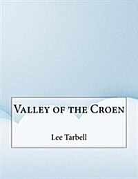 Valley of the Croen (Paperback)
