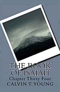 The Book of Isaiah: Chapter Thirty Four (Paperback)