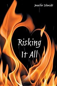 Risking It All (Paperback)