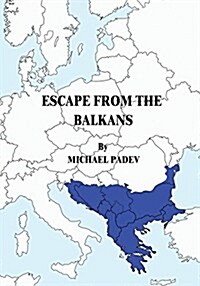 Escape from the Balkans (Paperback)