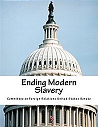 Ending Modern Slavery (Paperback)