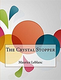 The Crystal Stopper (Paperback)