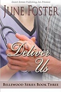 Bellewood Book Three: Deliver Us (Paperback)