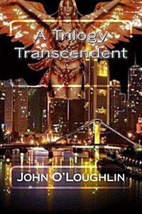 A Trilogy Transcendent (Paperback)