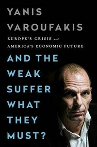 And the Weak Suffer What They Must? : Europe's crisis and America's economic future