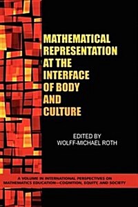 Mathematical Representation at the Interface of Body and Culture (Hc) (Hardcover)