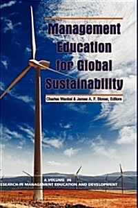 Management Education for Global Sustainability (Hc) (Hardcover)