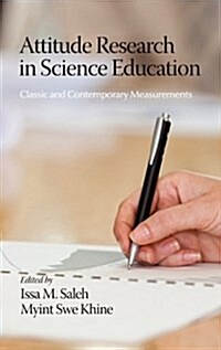 Attitude Research in Science Education: Classic and Contemporary Measurements (Hardcover)