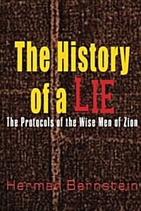 The History of a Lie: The Protocols of the Wise Men of Zion (Paperback)