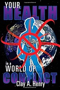 Your Health in a World of Conflict (Paperback)