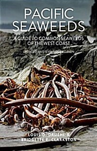 Pacific Seaweeds: Updated and Expanded Edition (Paperback)