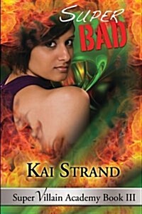 Super Bad: Super Villain Academy Book 3 (Paperback)