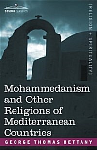 Mohammedanism and Other Religions of Mediterranean Countries (Paperback)