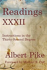 Readings XXXII: Instructions in the Thirty-Second Degree (Paperback)