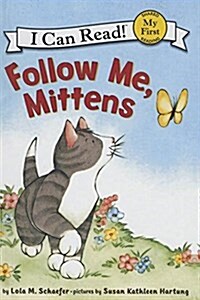 Follow Me, Mittens (Prebound)