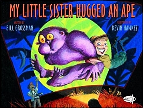 My Little Sister Hugged an Ape (Prebound)