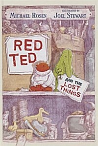Red Ted and the Lost Things (Prebound)