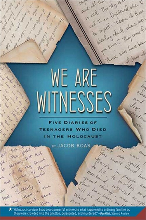We Are Witnesses: Five Diaries of Teenagers Who Died in the Holocaust (Prebound)
