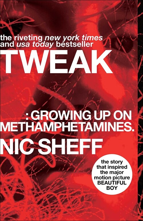 Tweak: Growing Up on Methamphetamines (Prebound)
