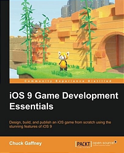 IOS 9 Game Development Essentials (Paperback)