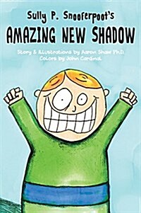 Sully P. Snooferpoots Amazing New Shadow (Hardcover)