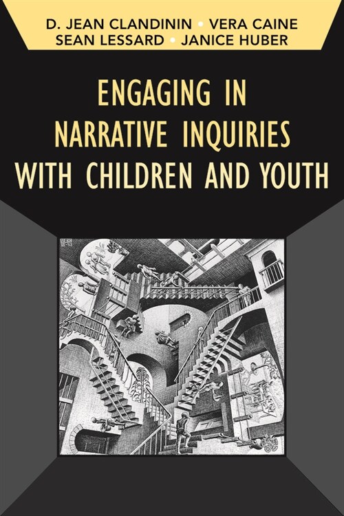 Engaging in Narrative Inquiries with Children and Youth (Paperback)