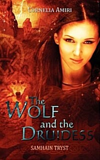 The Wolf and the Druidess (Paperback)