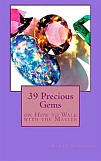 39 Precious Gems: On How to Walk with the Master (Paperback)