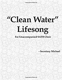 Clean Water Lifesong (Paperback)