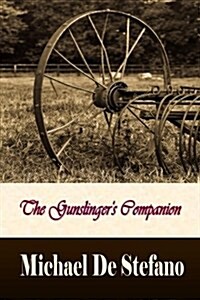 The Gunslingers Companion (Paperback)