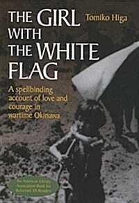 The Girl with the White Flag (Prebound)